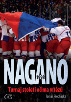 Nagano 1998 (aneb Turnaj století očima vítězů)