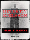 Vrah v kapuci - Detektiv Kjelsson
