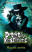 Detektív Kostlivec 5 - Detektív Kostlivec - Krajina živých